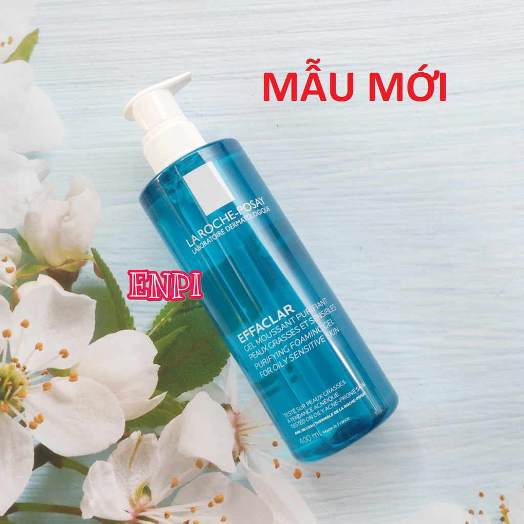 GEL RUA MAT LA ROCHE POSAY CHO DA DAU - NHAY CAM EFFACLAR GEL FACIAL WASH 400ML