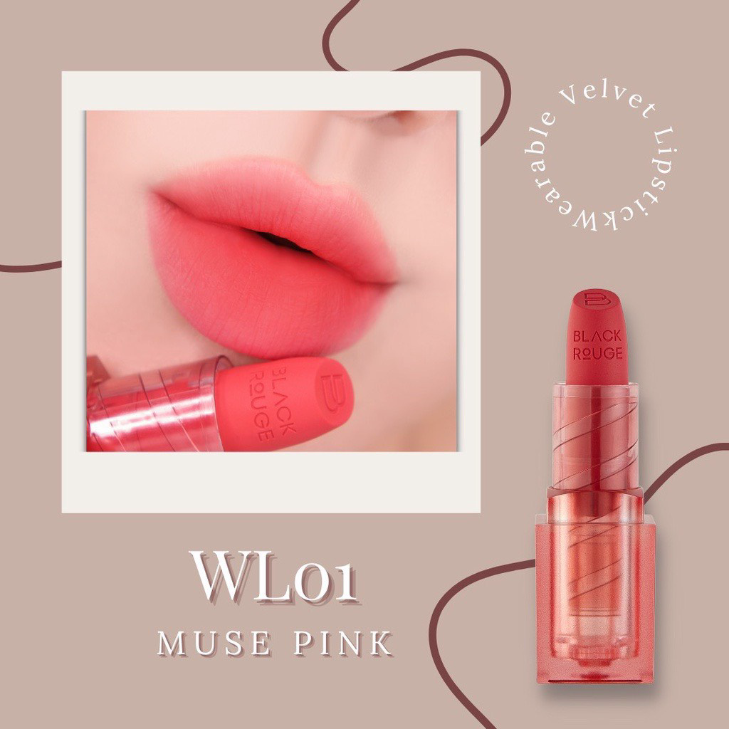 Son Thỏi Black Rouge Rose Velvet Lipstick/Son thỏi Black Rouge Wearable Velvet Lipstick 35.8g Full Màu WL01 WL02 WL03 WL04 WL05