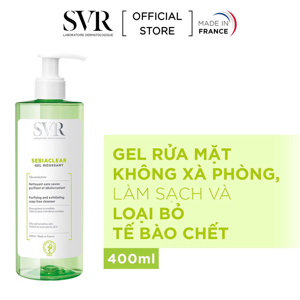 SUA RUA MAT SVR SEBIACLEAR GEL MOUSSANT 400ML GEL RUA MAT SVR CHO DA DAU M U N - DA NHAY CAM
