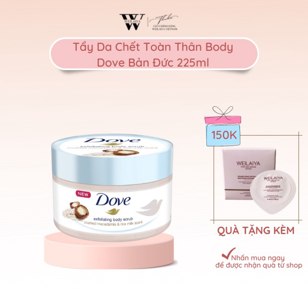 TAY DA CHET- TE BAO CHET DOVE EXFOLIATING BODY GIUP DUONG DA TRANG MIN MANG MACCA - SUA GAO  225ML - BAN DUC